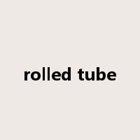 rolled tube是什么意思