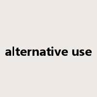 alternative use是什么意思