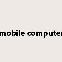 mobile computer是什么意思
