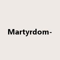 Martyrdom-是什么意思