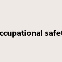 occupational safety是什么意思