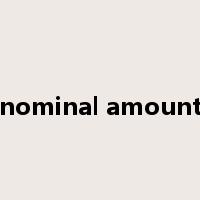 nominal amount是什么意思