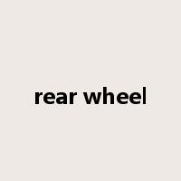 rear wheel是什么意思