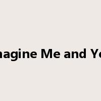 Imagine Me and You是什么意思