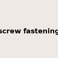 screw fastening是什么意思