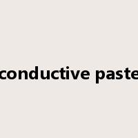 conductive paste是什么意思