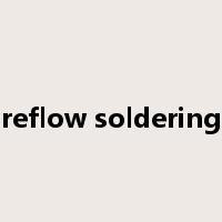 reflow soldering是什么意思