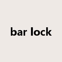 bar lock是什么意思