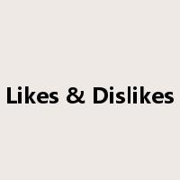 Likes & Dislikes是什么意思
