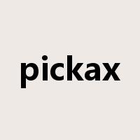 pickax是什么意思