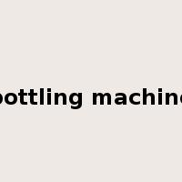 bottling machine是什么意思