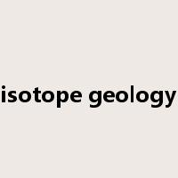 isotope geology是什么意思