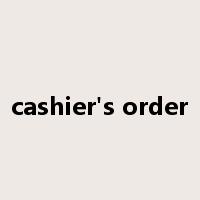 cashier's order是什么意思