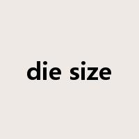 die size是什么意思