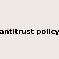 antitrust policy是什么意思