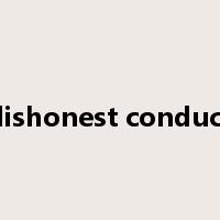 dishonest conduct是什么意思