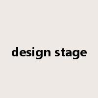 design stage是什么意思