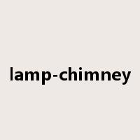 lamp-chimney是什么意思