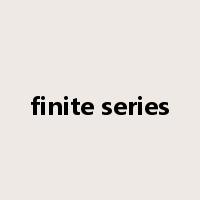 finite series是什么意思