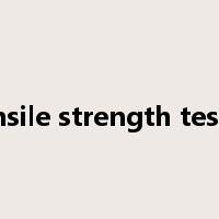 tensile strength tester是什么意思