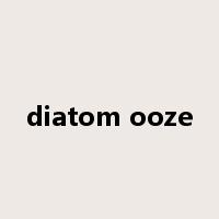 diatom ooze是什么意思