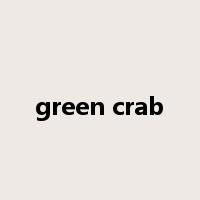 green crab是什么意思