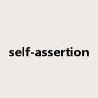 self-assertion是什么意思