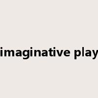 imaginative play是什么意思