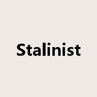 Stalinist是什么意思
