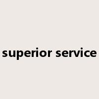 superior service是什么意思