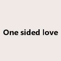 One sided love是什么意思