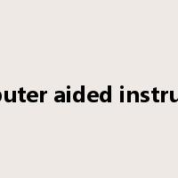 computer aided instruction是什么意思