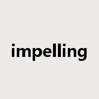impelling是什么意思