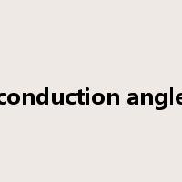 conduction angle是什么意思