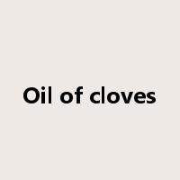 Oil of cloves是什么意思