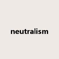 neutralism是什么意思