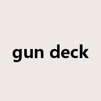 gun deck是什么意思