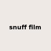 snuff film是什么意思