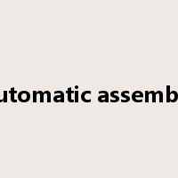 automatic assembly是什么意思
