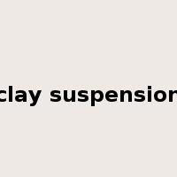 clay suspension是什么意思