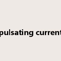 pulsating current是什么意思