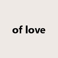 of love是什么意思
