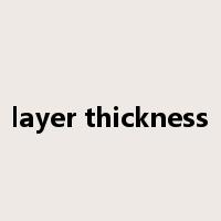 layer thickness是什么意思