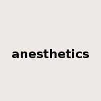 anesthetics是什么意思