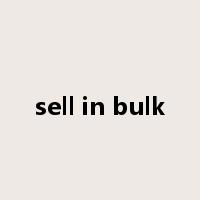 sell in bulk是什么意思