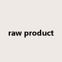 raw product是什么意思