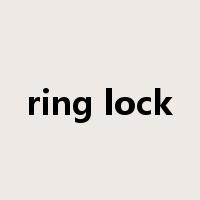 ring lock是什么意思