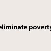 eliminate poverty是什么意思