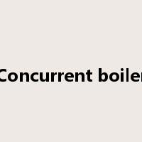 Concurrent boiler是什么意思