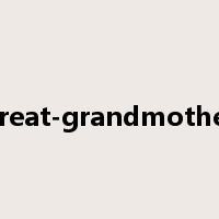 great-grandmother是什么意思